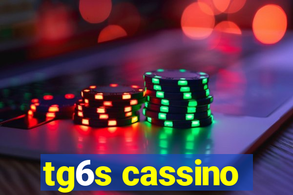 tg6s cassino